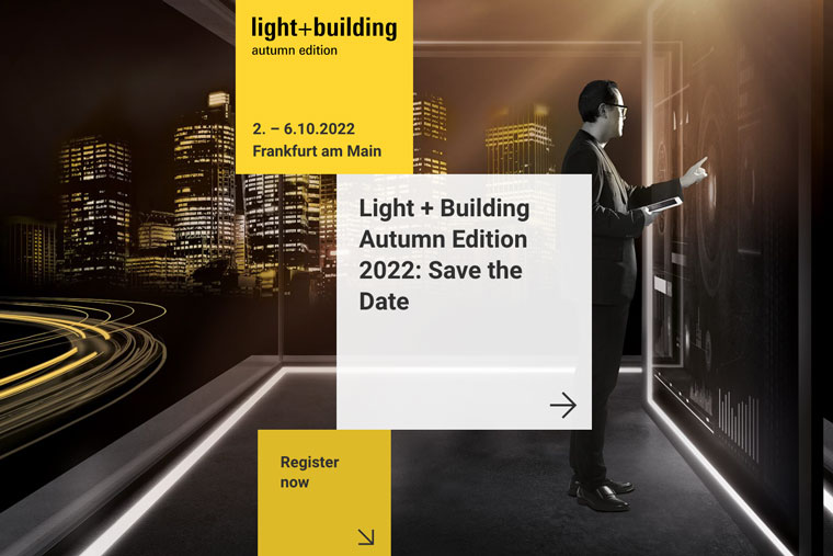 Light + Building Moves Trade Fair to Autumn 2022